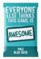 Everyone Else Thinks This Game is Awesome! - Pale Blue Deck 