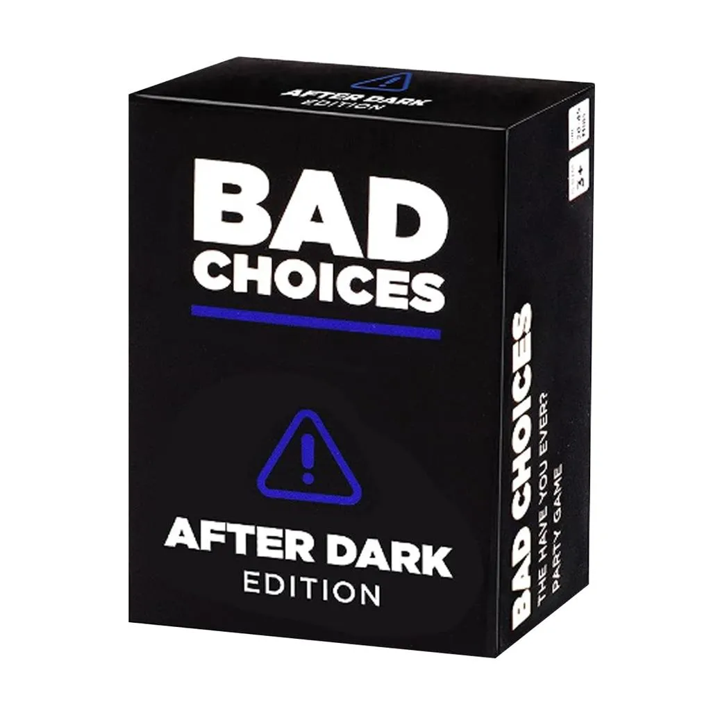 Bad Choices After Dark Edition